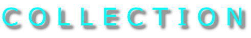 C O L L E C T I O N